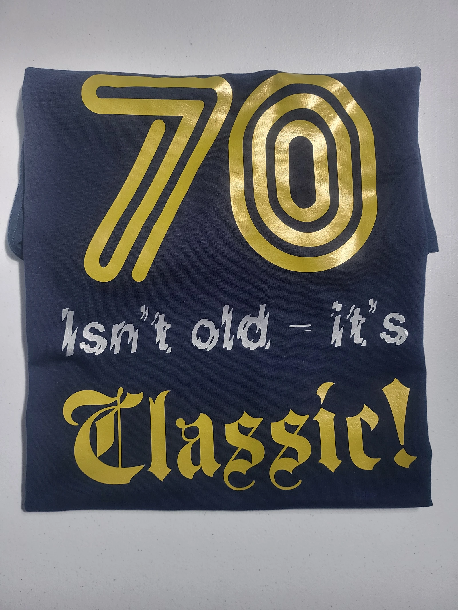 70 isn't old, it's classic - navy T-shirt packed