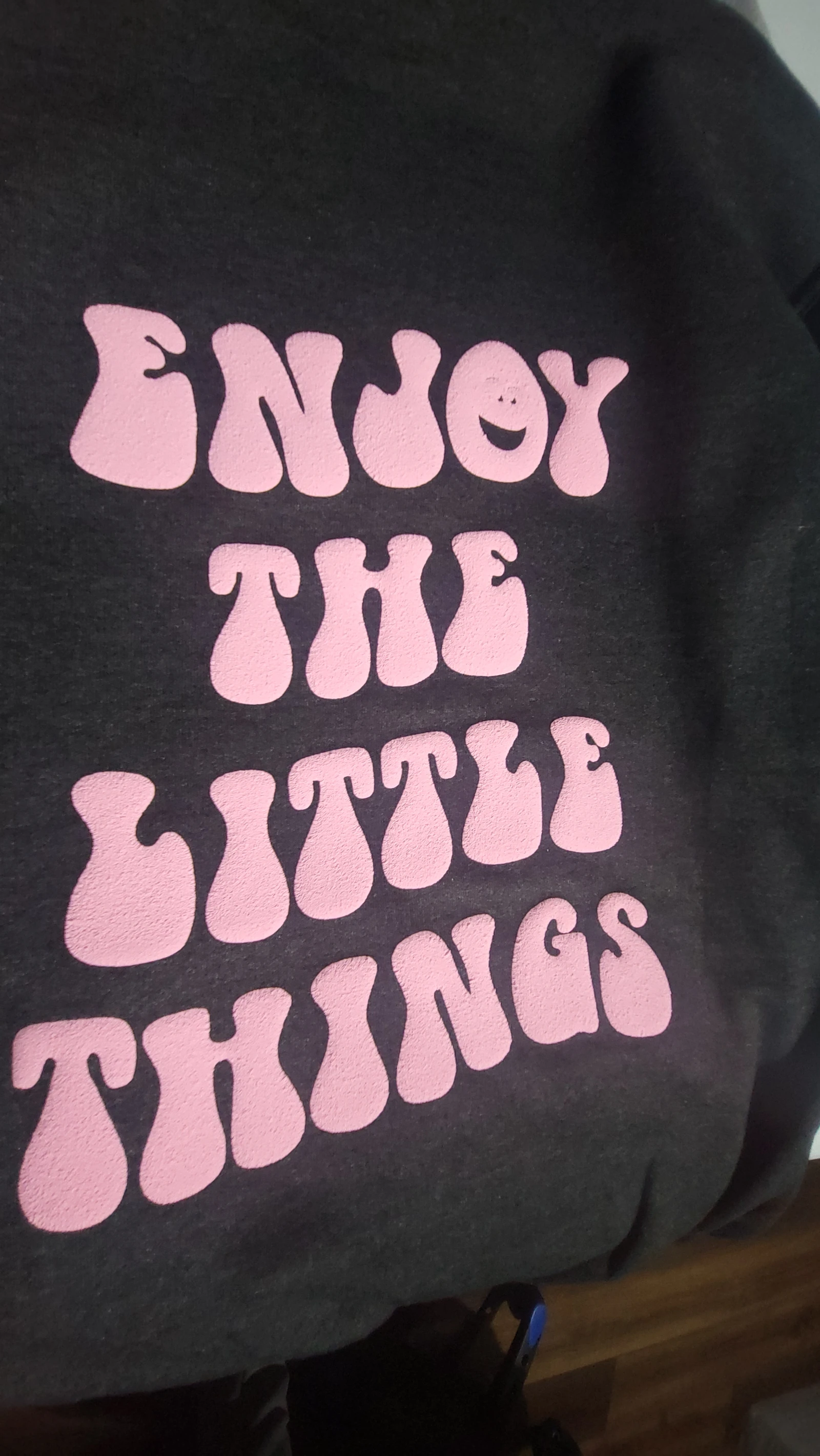 Enjoy the little things - 1